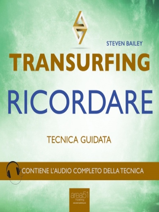 Title details for Transurfing. Ricordare by Steven Bailey - Available